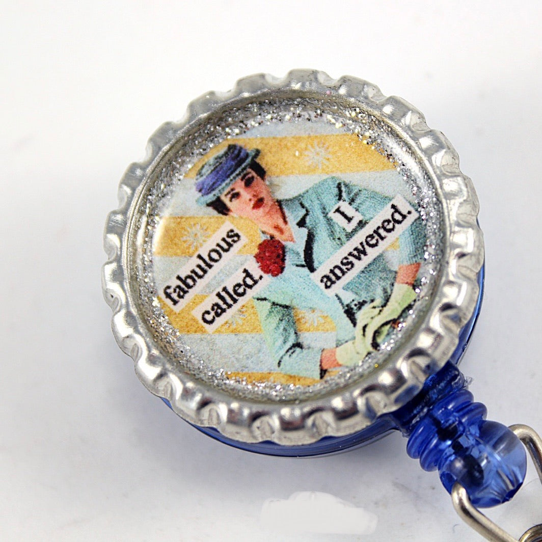 “Fabulous Called, I answered” Badge Reel