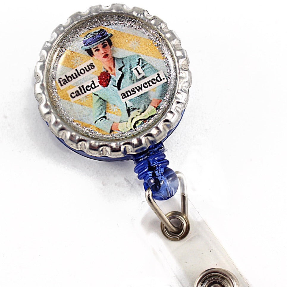 “Fabulous Called, I answered” Badge Reel