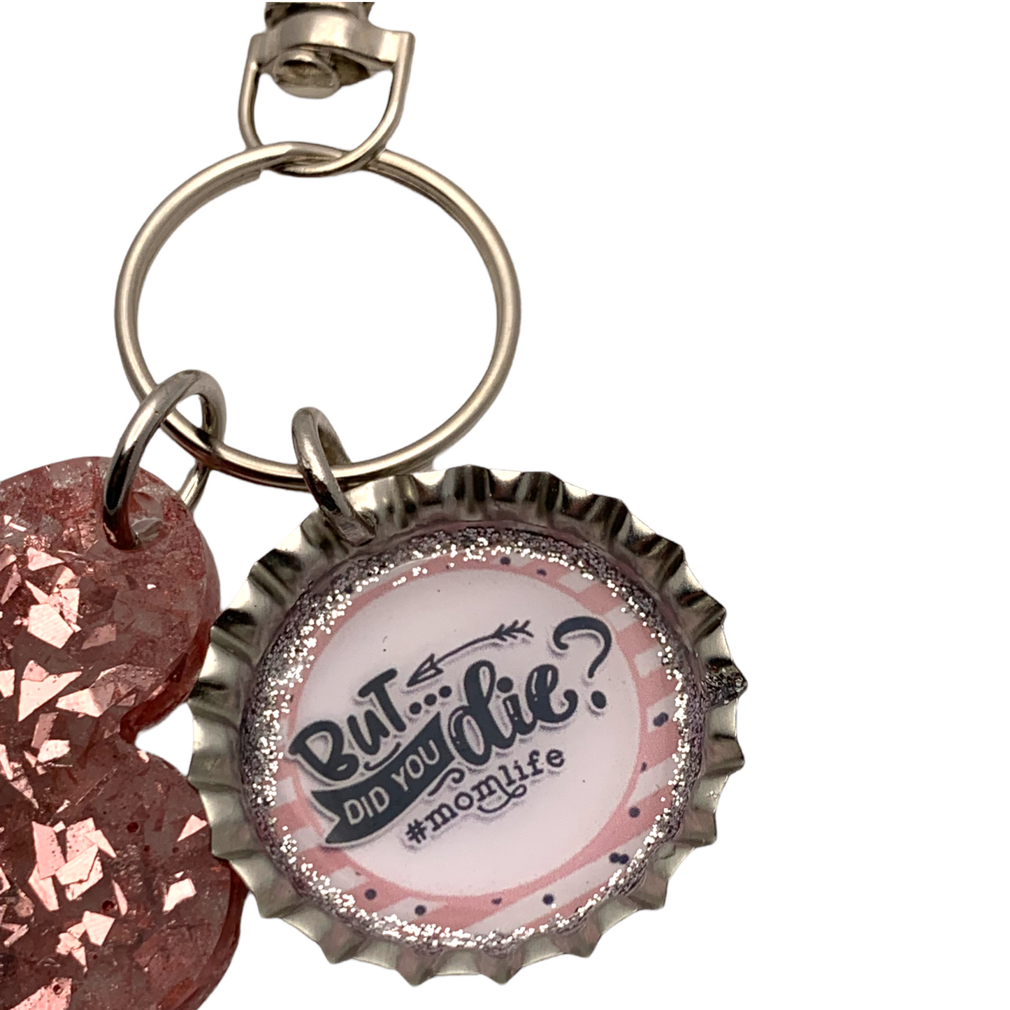 “But Did You Die?” Mom Bottle Cap Keychain